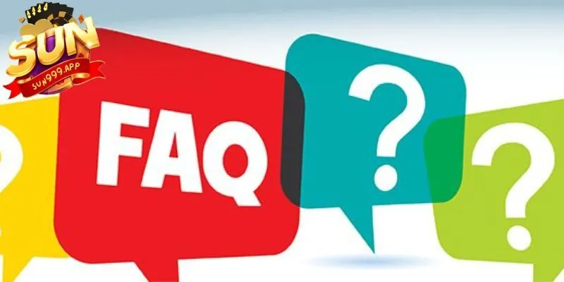 FAQ - Tổng hợp thắc mắc về SUN999 từ hội viên