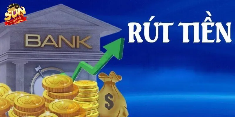 Lưu ý quan trọng khi rút tiền Sun999 về tài khoản cá nhân